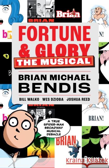 Fortune and Glory: The Musical Brian Michael Bendis Bill Walko Wes Dzioba 9781506737195 Dark Horse Comics,U.S.