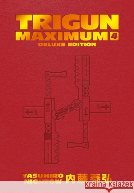 Trigun Maximum Deluxe Edition Volume 4 Yasuhiro Nightow Yasuhiro Nifghtow Justin Burns 9781506738758 Dark Horse Manga