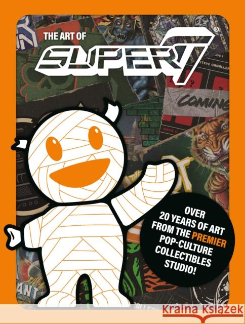 The Art Of Super7 Super7 9781506739632 