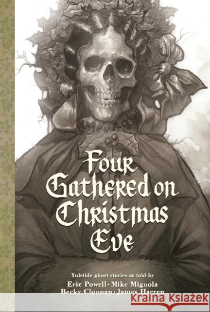 Four Gathered on Christmas Eve Eric Powell 9781506740874