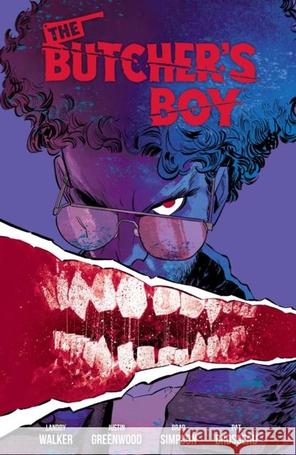 The Butcher's Boy Landry Q. Walker Justin Greenwood Brad Simpson 9781506741611