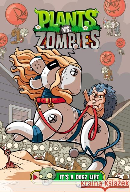 Plants vs. Zombies Volume 25: It's a Dogz Life Heather Breckel 9781506742922 Dark Horse Books