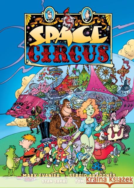 Space Circus Sergio Aragon?s Mark Evanier Sergio Aragon?s 9781506743813 Dark Horse Comics,U.S.