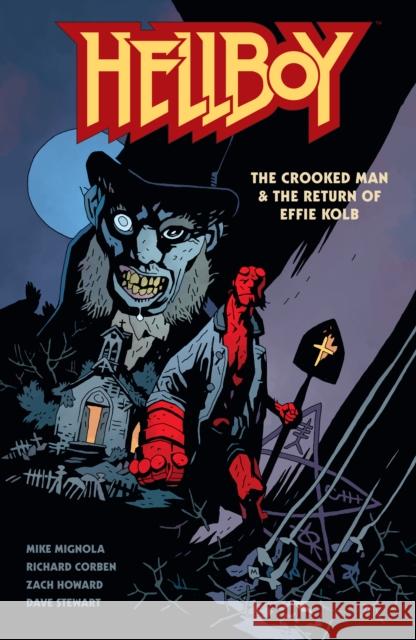 Hellboy: The Crooked Man & The Return of Effie Kolb Mike Mignola 9781506744049