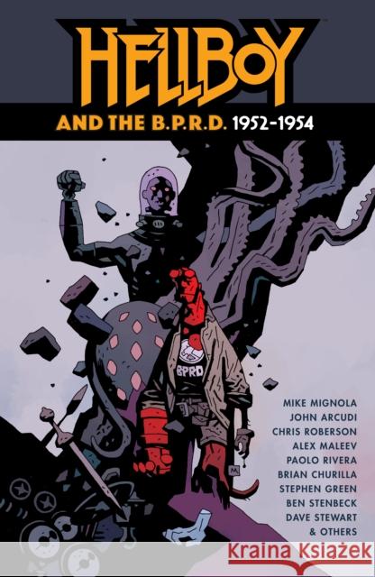 Hellboy and the B.P.R.D.: 1952-1954 Chris Roberson 9781506744698