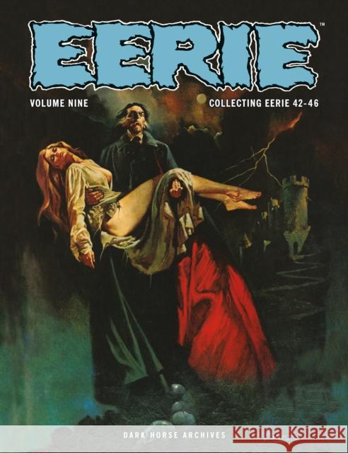 Eerie Archives Volume 9 Esteban Maroto Doug Moench Esteban Maroto 9781506744728 Dark Horse Books