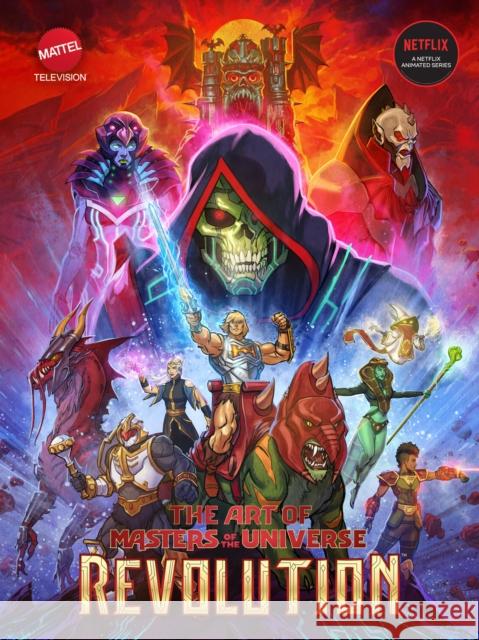 The Art of Masters of the Universe: Revolution Mattel                                   Powerhouse Animation Studios 9781506744810 Dark Horse Comics,U.S.