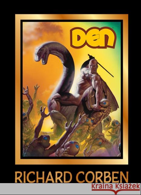 Den Volume 2: Muvovum Richard Corben Walt Simonson Jose Villarrubia 9781506745701