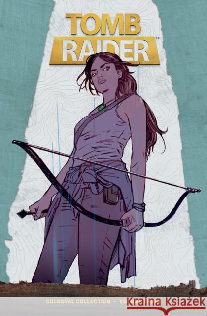 Tomb Raider Colossal Collection Volume 3 Gail Simone Mariko Tamaki Phillip Sevy 9781506746098 Dark Horse Books