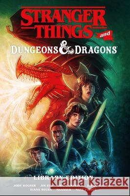 Stranger Things and Dungeons & Dragons Library Edition Jim Zub Jody Houser Eric Campbell 9781506747347 Dark Horse Books