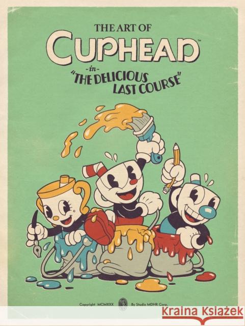 The Art of Cuphead: The Delicious Last Course Studio Mdhr 9781506747378 Dark Horse Comics,U.S.