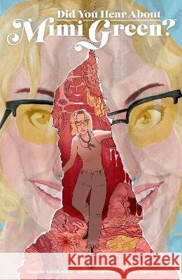 Did You Hear about Mimi Green Connor Goldsmith Josh Cornillon 9781506750910 Dark Horse Books