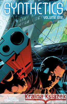 Synthetics Volume One J. Michael Straczynski Tony Parker Carrie Strachan 9781506751665 Dark Horse Books