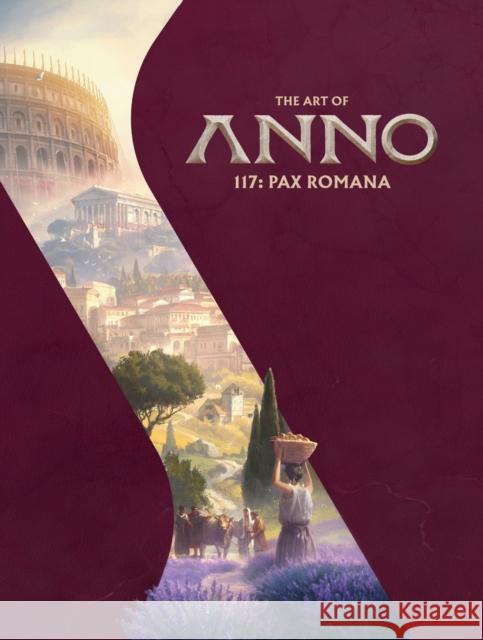 The Art of Anno 117: Pax Romana Ubisoft 9781506752617 Dark Horse Comics,U.S.