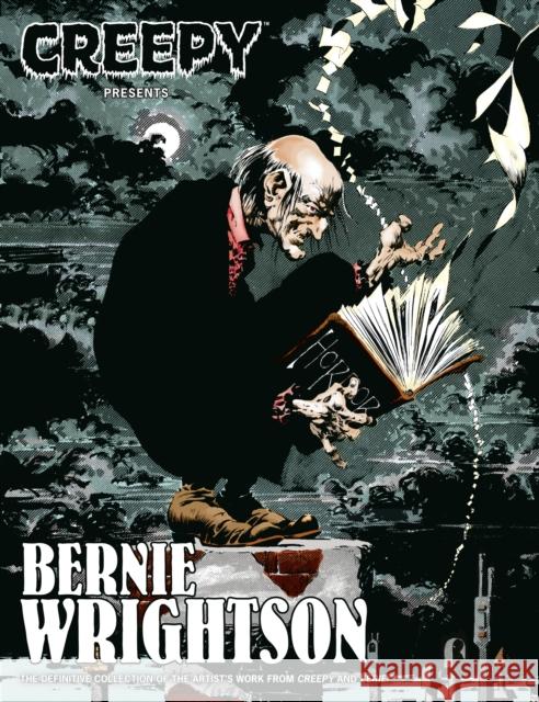 Creepy Presents: Bernie Wrightson Bruce Jones 9781506753218 Dark Horse Books