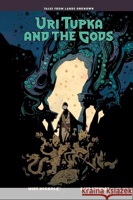 Uri Tupka and the Gods: Another Story from Lands Unknown Dave Stewart 9781506753324