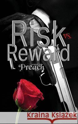 Risk vs. Reward Preach 9781506907567 First Edition Design Publishing