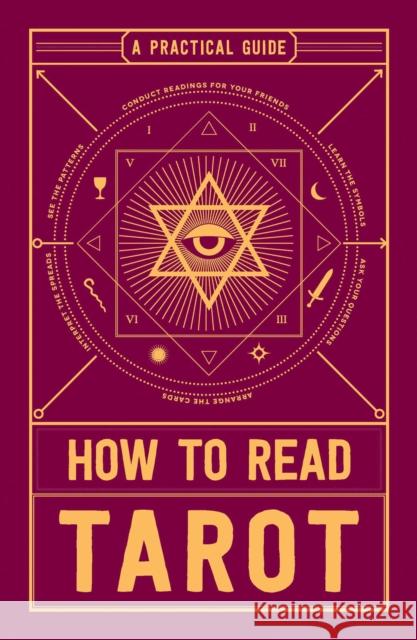 How to Read Tarot: A Practical Guide Adams Media 9781507201879 Adams Media Corporation