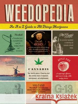 Weedopedia: An A to Z Guide to All Things Marijuana Adams Media 9781507212882 Adams Media Corporation