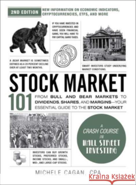 Stock Market 101, 2nd Edition: From Bull and Bear Markets to Dividends, Shares, and Margins—Your Essential Guide to the Stock Market  9781507222324 Adams Media