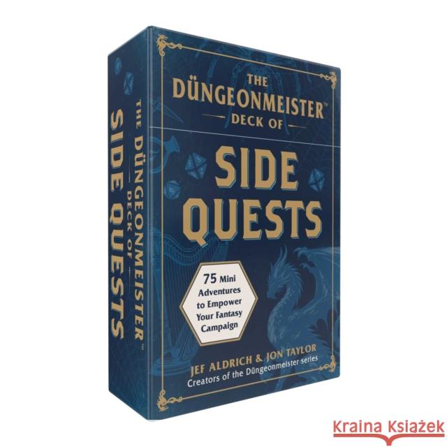 The D?ngeonmeister Deck of Side Quests: 75 Mini Adventures to Empower Your Fantasy Campaign Jef Aldrich Jon Taylor 9781507224243 Adams Media Corporation