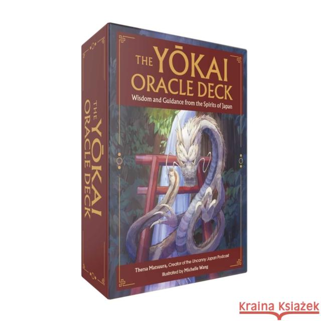 The Yokai Oracle Deck: Wisdom and Guidance from the Spirits of Japan Thersa Matsuura 9781507224274 Adams Media Corporation