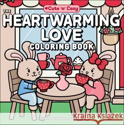 The Heartwarming Love Coloring Book Gaynor Carradice 9781507225172 Adams Media Corporation