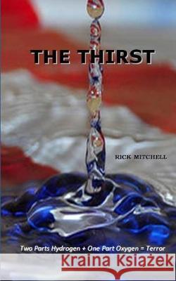 The Thirst Rick Mitchell 9781507504116