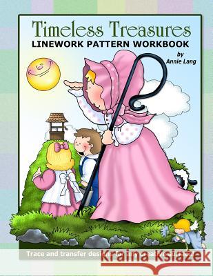 Timeless Treasures: Linework Pattern Workbook Annie Lang Annie Lang 9781507509883 Createspace