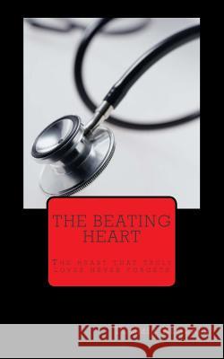 The Beating Heart Tommie Kendall 9781507511251