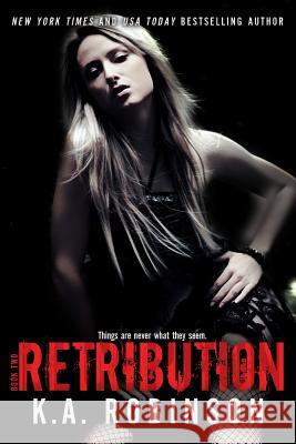 Retribution K. a. Robinson 9781507525012 Createspace