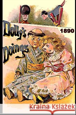 Dolly's doings 1890 Adrian, Iacob 9781507525227 Createspace