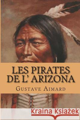 Les pirates de l' Arizona Ballin, G. -. Ph. 9781507527016 Createspace