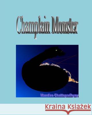 Champlain Monster Mandira Chattopadhyay 9781507529300