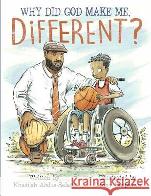 Why Did God Make Me Different? Khadijah y. Abdus-Salaam Danny Deeptown 9781507535233 Createspace Independent Publishing Platform