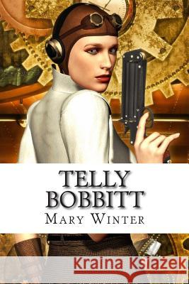 Telly Bobbitt: An Alternative Future Mary Winter 9781507539422