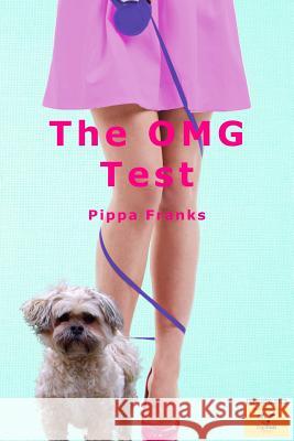 The OMG Test Franks, Pippa 9781507541234 Createspace