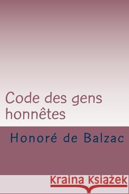 Code des gens honnetes Ballin, G. -. Ph. 9781507541791 Createspace