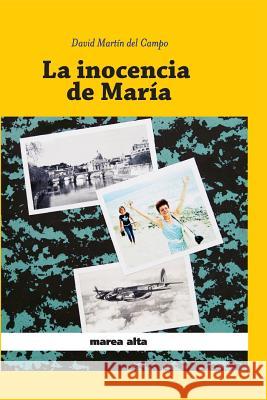 La inocencia de Maria Del Campo, David Martin 9781507546499