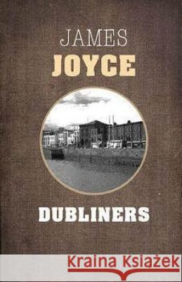 Dubliners James Joyce 9781507559864