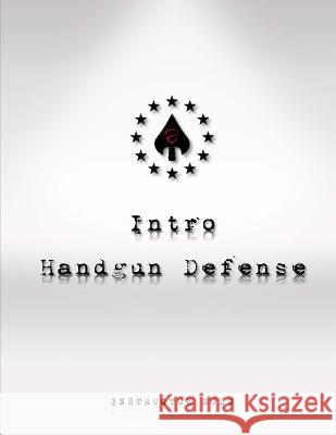 Intro Handgun Defense Instructor Zulu 9781507564585 Createspace