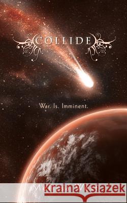 Collide Melissa West 9781507568132 Createspace