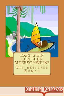 Darf's ein bisschen Meerschwein? Sitarius, Mauritz 9781507569382