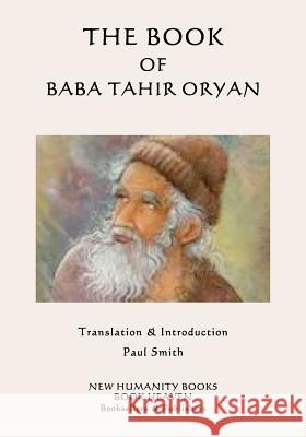 The Book of Baba Tahir Oryan Baba Tahir Oryan Paul Smith 9781507575062 Createspace