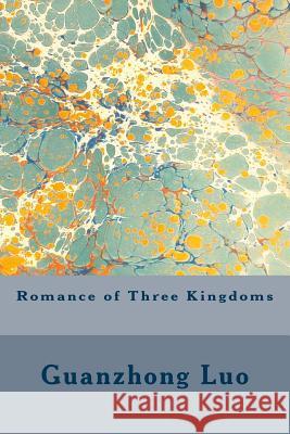 Romance of Three Kingdoms Guanzhong Luo Vincent Kelvin Ch Brewitt Taylor 9781507575949 Createspace