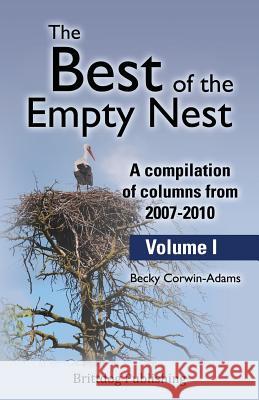 The Best Of the Empty Nest Corwin-Adams, Becky 9781507582305 Createspace