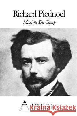 Richard Piednoel Maxime D Fb Editions 9781507586211 Createspace
