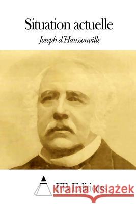 Situation actuelle Fb Editions 9781507586419 Createspace