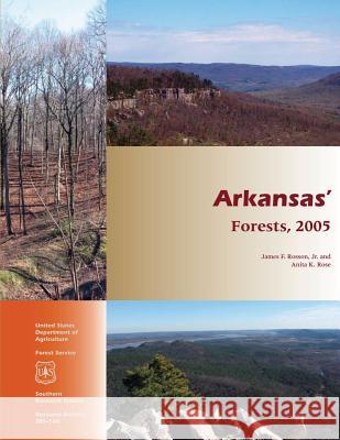 Arkansas' Forests, 2005 Rosson 9781507591529