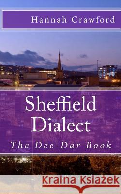 Sheffield Dialect Hannah Crawford 9781507594261